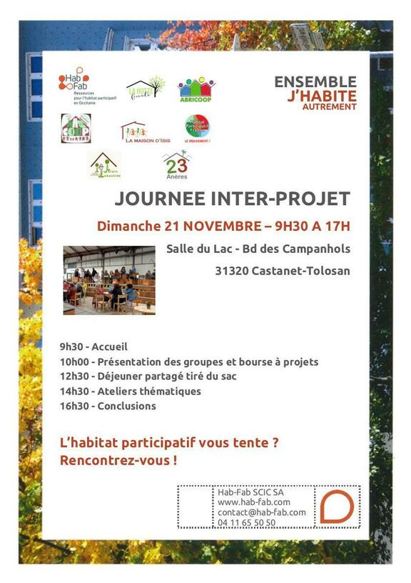 Peut être une image de 2 personnes et texte qui dit ’Hạb Fab enOccitanie Gaale ABRICOOP 1315 MAISON ENSEMBLE J'HABITE AUTREMENT LEMOUVEMENT baatida Anères JOURNEE INTER-PROJET Dimanche 21 NOVEMBRE 9H30 A 17H Salle du Lac Bd des Campanhols 31320 Castanet-Tolosan 9h30 9h30-Accueil 10h00- Présentation des groupes et bourse à projets 12h30-Déjeuner partagé tiré du sac 14h30-Ateliers Ateliers thématiques 16h30- Conclusions L'habitat participatif vous tente ? Rencontrez-vous Hab-Fab SA www.hab-fab.com contact@hab-fab.com’